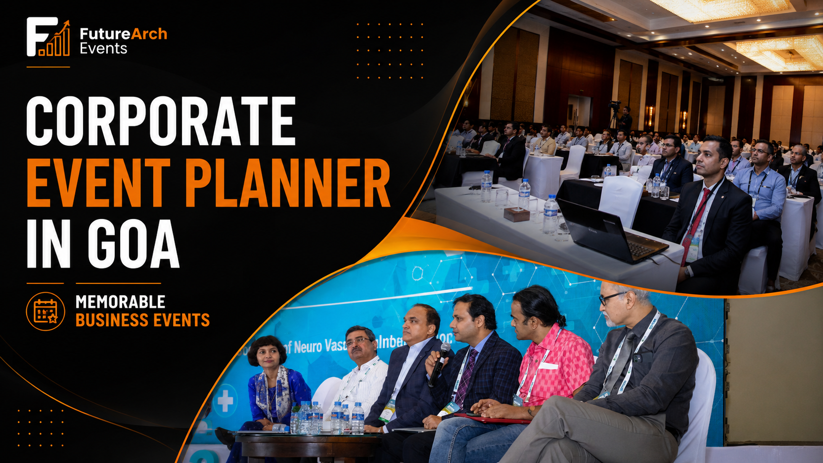 Corporate Event Planner in Goa: Plan Memorable Business Events with FutureArch